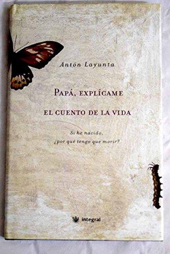 Papa, explicame el cuento de la vida (OTROS INTEGRAL, Band 38)