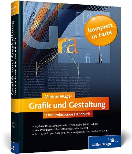 Grafik und Gestaltung. Das umfassende Handbuch