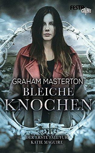 Bleiche Knochen: Der erste Fall für Katie Maguire