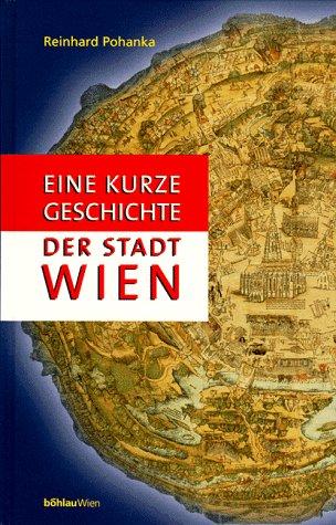 Eine kurze Geschichte der Stadt Wien