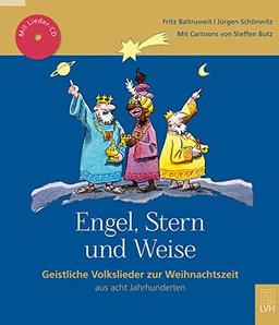 Engel, Stern und Weise: Geistliche Volkslieder zur Weihnachtszeit