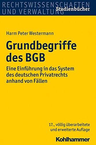 Grundbegriffe des BGB: Eine Einführung anhand von Fällen (Studienbücher Rechtswissenschaft)