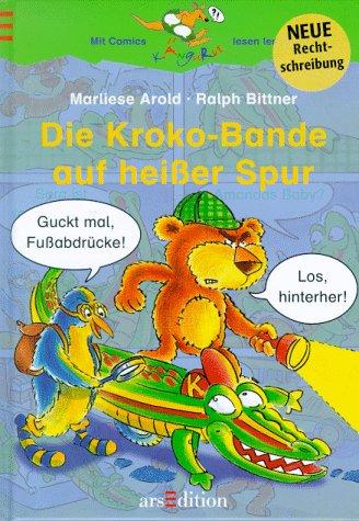 Die Kroko- Bande auf heißer Spur