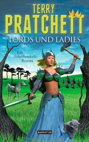 Lords und Ladies: Ein Scheibenwelt-Roman