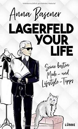 Lagerfeld your life: Seine besten Mode- und Lifestyletipps