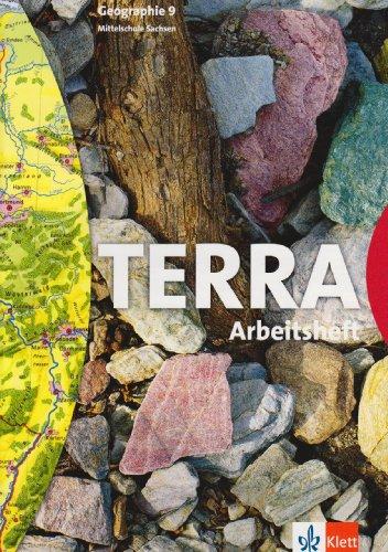 TERRA Geographie für Sachsen - Ausgabe für Mittelschulen (Bisherige Ausgabe) / Schülerbuch 9. Schuljahr: Arbeitsheft