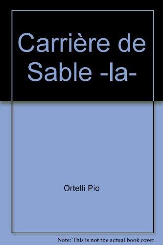 CARRIERE DE SABLE -LA-