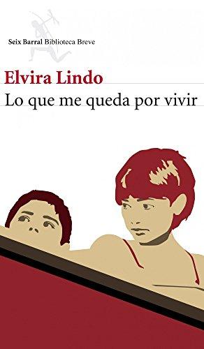 Lo que me queda por vivir (Biblioteca Breve)