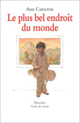 Le plus bel endroit du monde