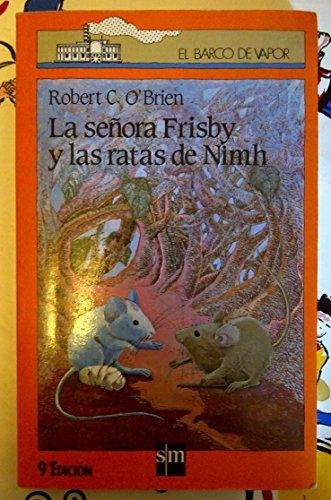 LA Senora Frisby Y Las Ratas De Nimh/Mrs. Frisby and the Rats of Nimh (Coleccion El Barco De Vapor, 82)