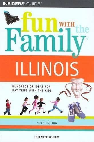 Insiders' Guide Fun With the Family Illinois (Fun With the Family Series)