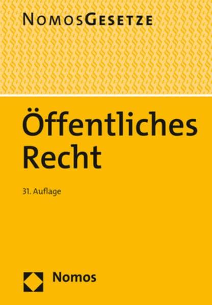 Öffentliches Recht: Textsammlung - Rechtsstand: 22. August 2022 (BGBl. I Nr. 30)