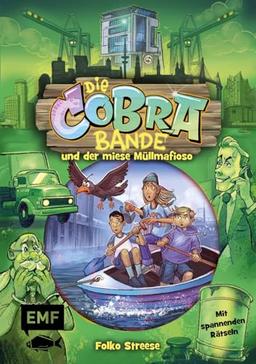 Die Cobra-Bande und der miese Müllmafioso (Die Cobra-Bande-Reihe Band 3): Detektivroman für Kinder ab 8 Jahren mit spannenden Rätseln