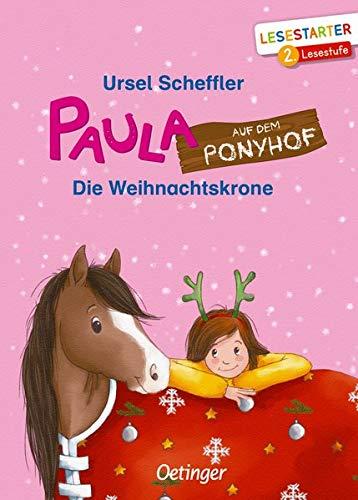 Paula auf dem Ponyhof: Die Weihnachtskrone