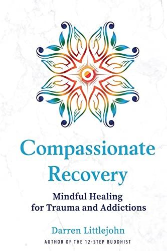 Compassionate Recovery