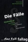 Die Fälle. Strafrecht AT: 42 Fälle mit Lösungsskizzen und Formulierungsvorschlägen