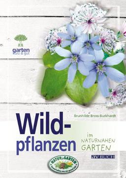 Wildpflanzen im naturnahen Garten