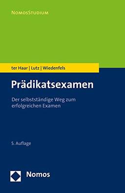 Prädikatsexamen: Der selbstständige Weg zum erfolgreichen Examen