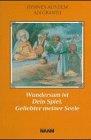 Wundersam ist Dein Spiel, Geliebter meiner Seele. Hymnen aus dem Adi Granth
