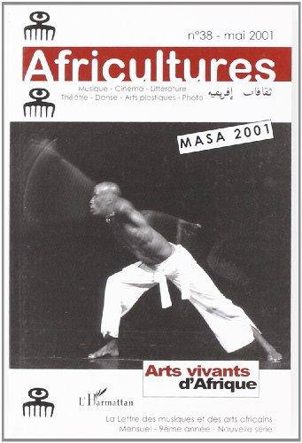 Africultures, n° 38. Arts vivants d'Afrique