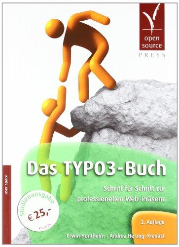 Das TYPO3-Buch: Schritt für Schritt zur professionellen Web-Präsenz