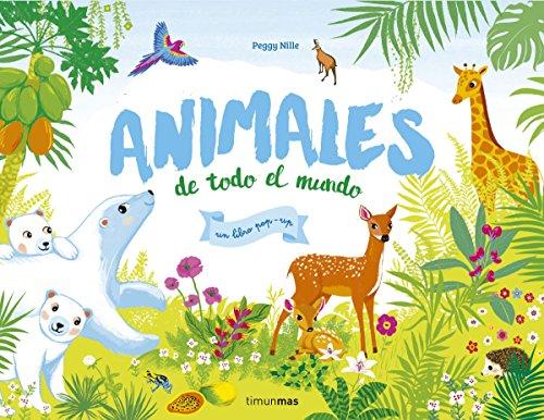 Animales de todo el mundo (Libros con solapas y lengüetas)