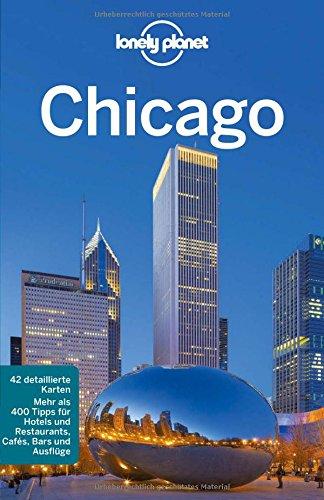 Lonely Planet Reiseführer Chicago (Lonely Planet Reiseführer Deutsch)