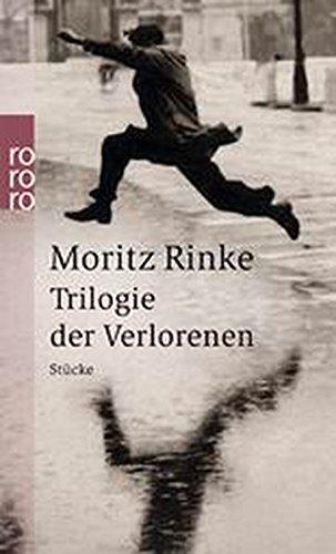 Trilogie der Verlorenen: Stücke