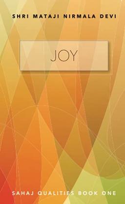 Joy: Sahaj Qualities Book One