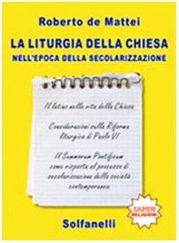 La liturgia della chiesa nell'epoca della secolarizzazione