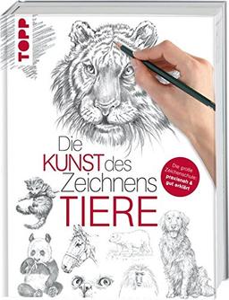 Die Kunst des Zeichnens - Tiere: Die große Zeichenschule: praxisnah & gut erklärt