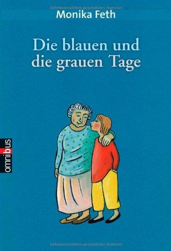 Die blauen und die grauen Tage