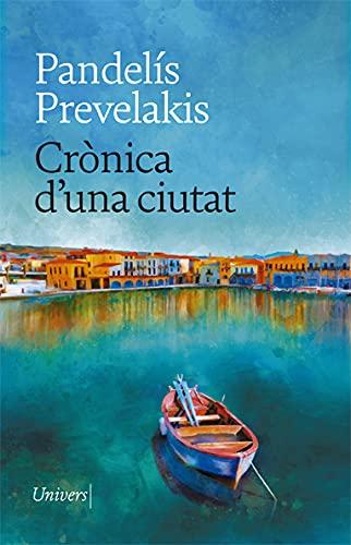 Crònica d'una ciutat (Univers, Band 91)