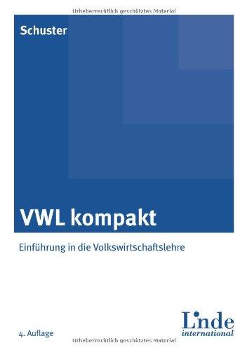 VWL kompakt: Einführung in die Volkswirtschaftslehre