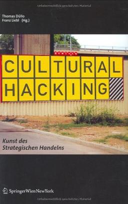 Cultural Hacking: Kunst des Strategischen Handelns