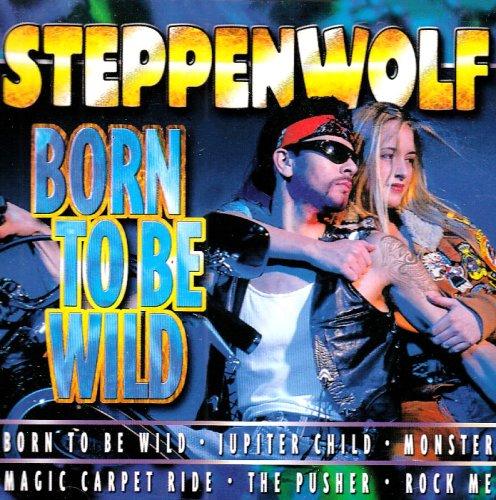 STEPPENWOLF - Born to Be Wild