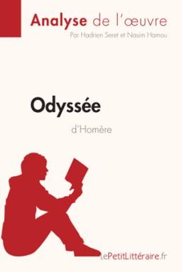 L'Odyssée d'Homère (Analyse de l'oeuvre) : Analyse complète et résumé détaillé de l'oeuvre