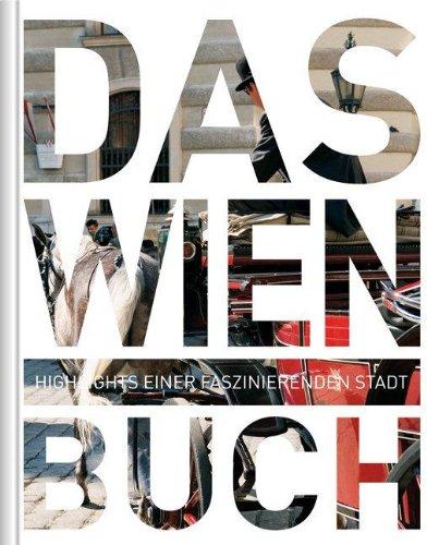 Das Wien Buch: Highlights einer faszinierenden Stadt