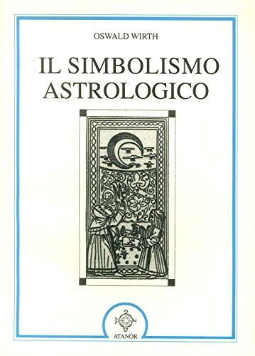 Il simbolismo astrologico (La nuova armonia)