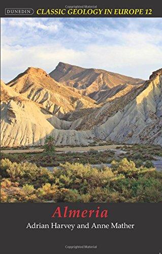 Almeria (Classic Geology in Europe, Band 12)