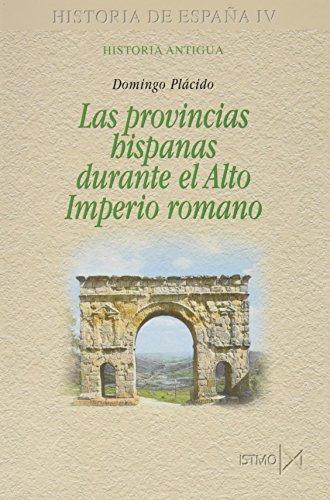 Las provincias hispanas durante el Alto Imperio Romano (Fundamentos, Band 180)