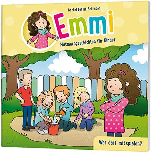 Wer darf mitspielen? - Minibuch (6): Zum Anschauen & Vorlesen. (Emmi - Mutmachgeschichten für Kinder, 6, Band 6)