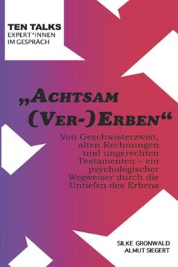 "Achtsam (Ver-)Erben