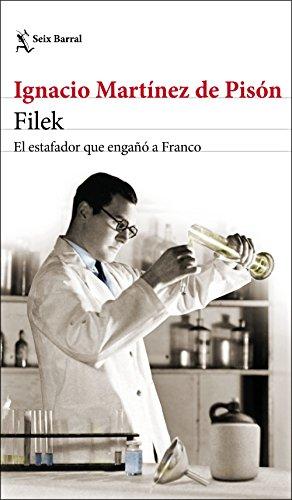 Filek : el estafador que engañó a Franco (Biblioteca Breve, Band 1)