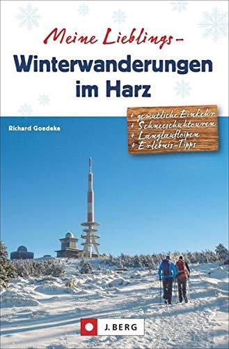 Meine Lieblings-Winterwanderungen Harz