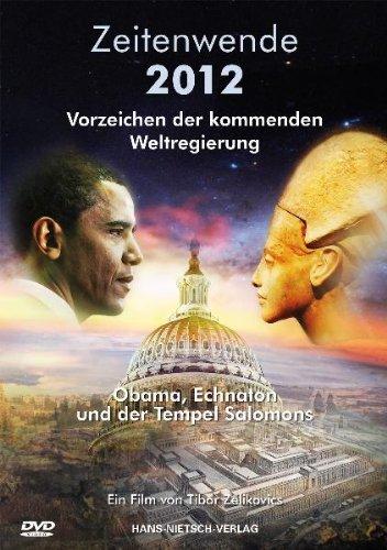 Zeitenwende 2012 - Vorzeichen der kommenden Weltregierung, DVD