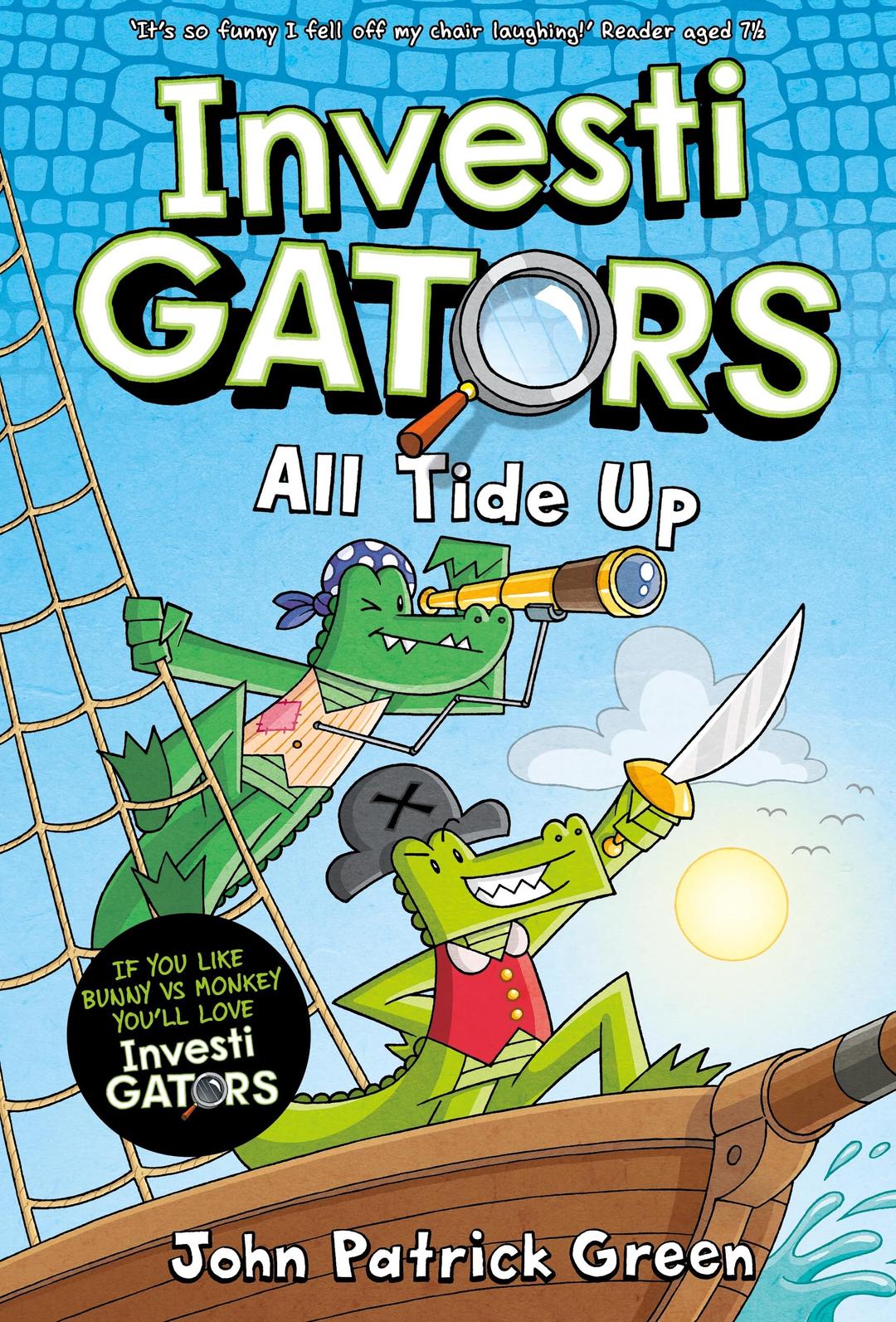 InvestiGators: All Tide Up: A Full Colour, Laugh-Out-Loud Comic Book Adventure! (InvestiGators!, 7)