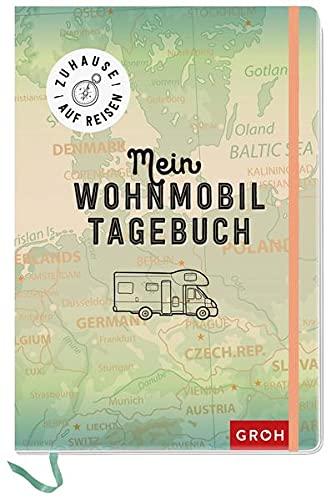 Zuhause auf Reisen - mein Wohnmobil-Tagebuch