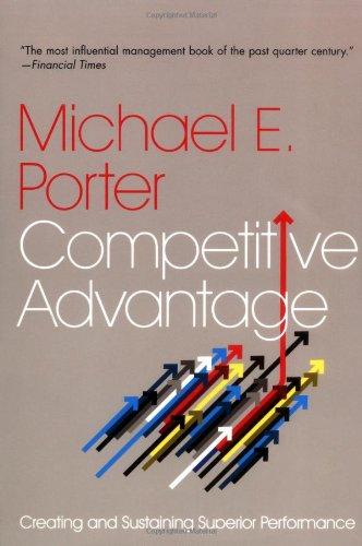 Competitive Advantage: Creating and Sustaining Superior Performance