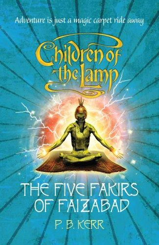 Five Fakirs of Faizabad (Children of the Lamp S.)